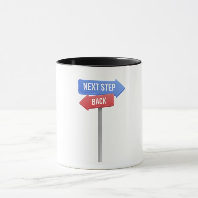Caneca Next Step or Back – Direction Sign Motivational  (Centro)