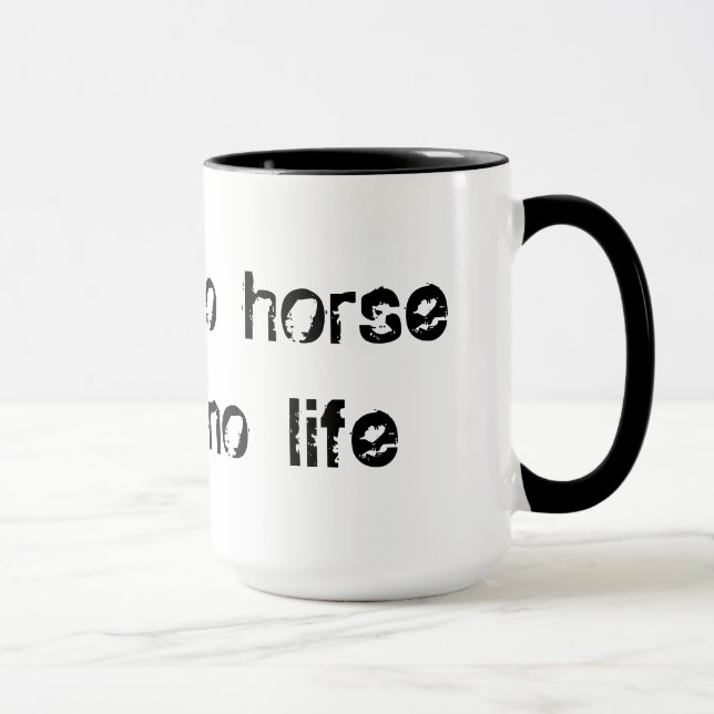 Caneca no horse no life (Direita)