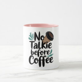 Caneca No Talkie Before Coffee T-Shirt