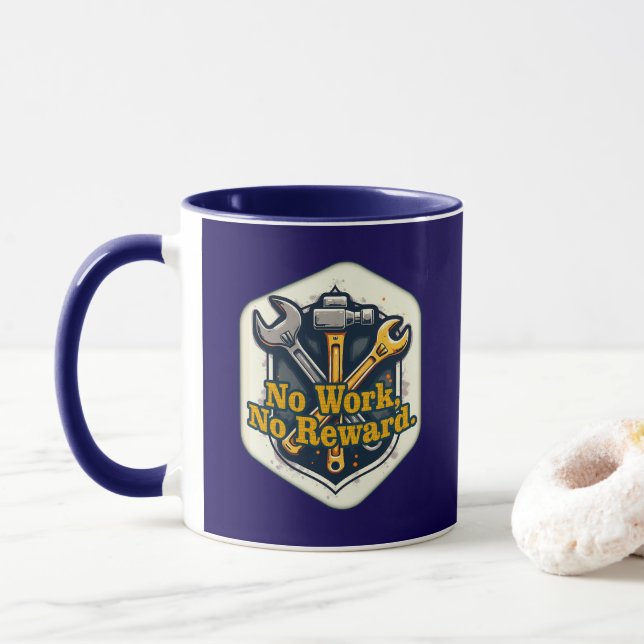 Caneca No Work No Reward Worker Motivation Shirt (Com Donut)