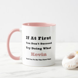 Caneca Nome Personalizado "Se ao Primeiro Você Não Succee