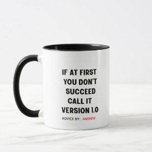 Caneca Nome Personalizado "Se, no início, você não tiver