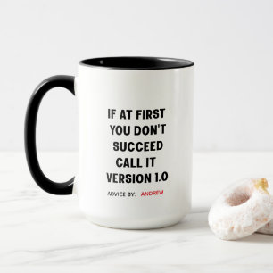 Caneca Nome Personalizado "Se, no início, você não tiver