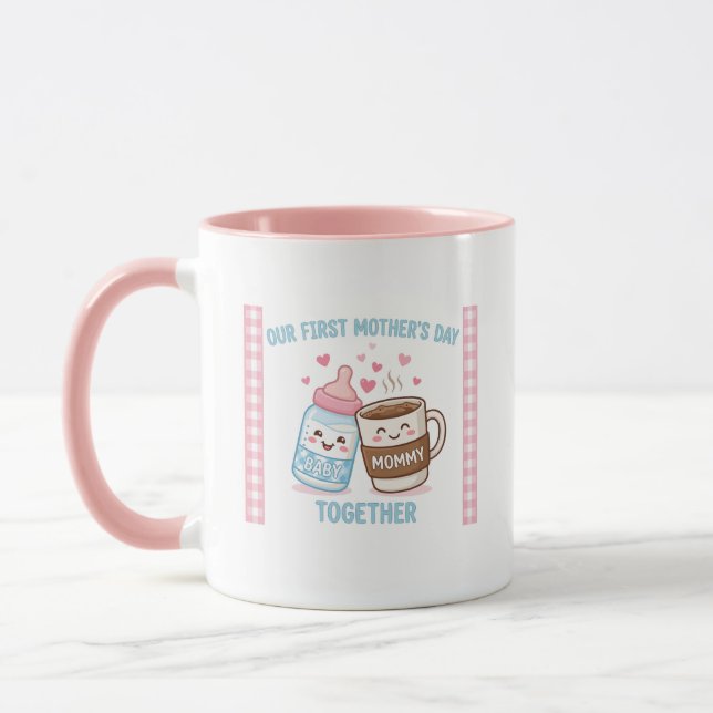 Caneca Nosso Primeiro Dia das Mães Juntos Nova Mamãe Mamã (Esquerda)
