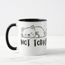 Caneca Not Today Cat Cute Funny Coffee Mug