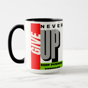Caneca nunca desista continue empurrando para frente cane