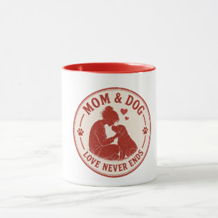 Caneca O Amor Entre Mãe e Cachorro Nunca Acaba 
