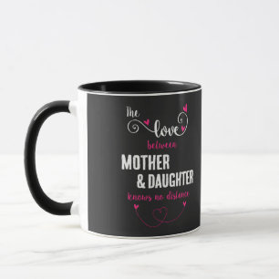 Caneca O amor entre mãe e filha distante
