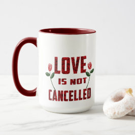 Caneca O Amor Não É Cancelado