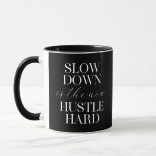 Caneca O Duro Do Hustle É Lento