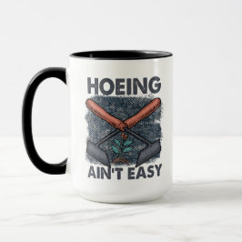 Caneca O Engraçado Hoeing não é fácil