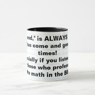 Caneca "O fim", SEMPRE está perto!