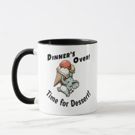 Caneca O Jantar Acabou. Hora da Sobremesa