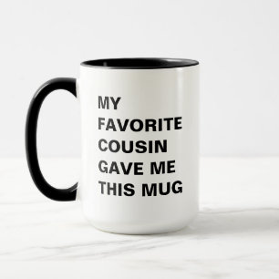 Caneca O Meu Primo Favorito Deu-Me Esta Mug Engraçada
