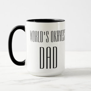 Caneca o pai o mais okayest do mundo