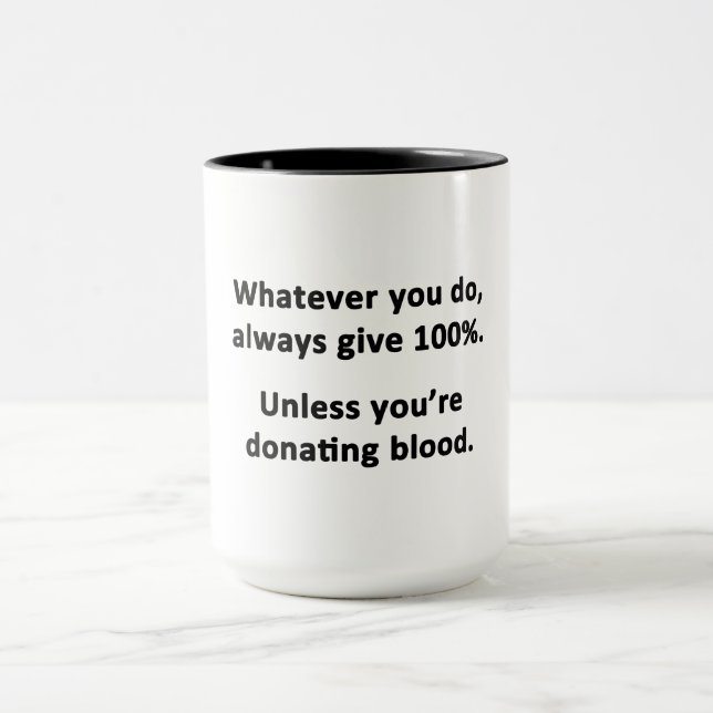 Caneca O Que Quer Que Faça, Sempre Dê 100% (Centro)