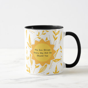 Caneca O Sol Brilha Todos Os Dias E Vocês Também Devem Br
