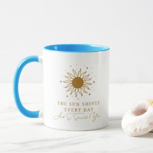 Caneca O Sol Brilha Todos Os Dias E Vocês Também Deveriam