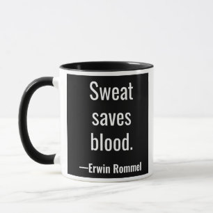 Caneca O suor salvar o sangue. Erwin Rommel