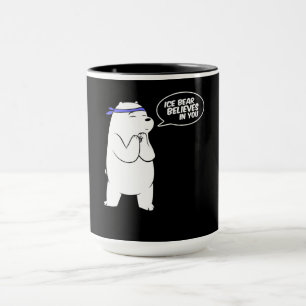 Caneca O Urso De Gelo Acredita Em Seu Urso Polar.