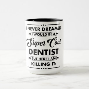 Caneca Ocupação/Profissão Engraçada Dentista Super Legal