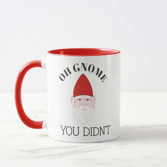 Caneca Oh Gnomo, você não fez Gnomo de Jardim (Esquerda)