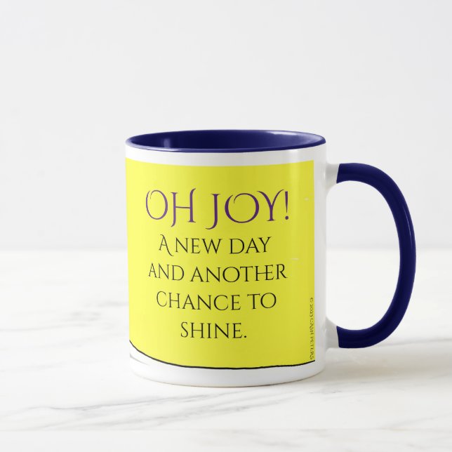 Caneca "Oh Joy! Um Novo Dia!" Coffee Mug de 11 Oz (Direita)
