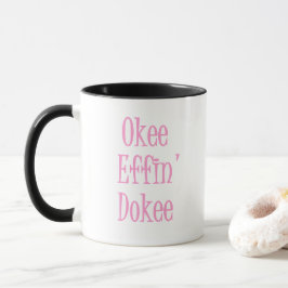 Caneca Okee Effin Dokee Engraçado Escritório Citação de M