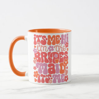 Caneca Olá Sou eu, a dona da Bridesmaid Mug Drinkware
