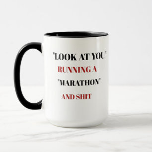 Caneca Olhe para você correndo uma maratona