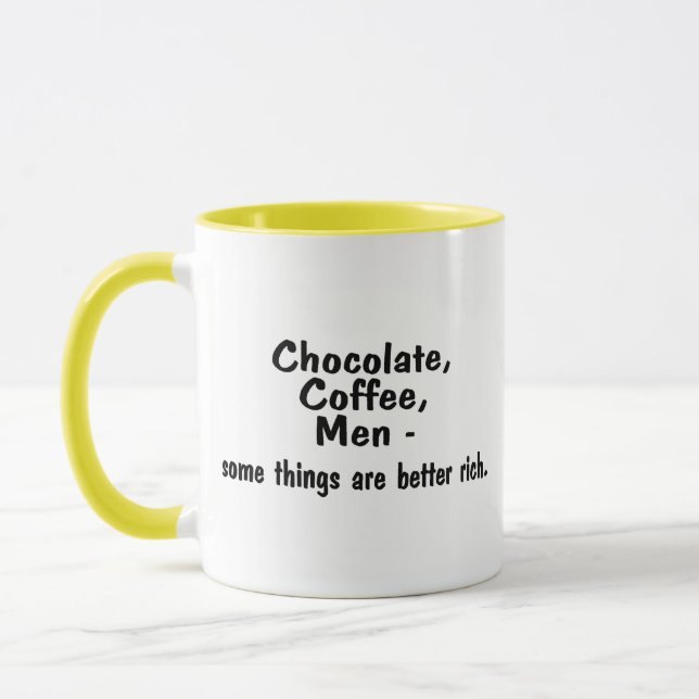 Caneca Os homens do café do chocolate algumas coisas são (Esquerda)