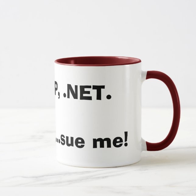 Caneca Os PHP, ASP, .NET.Im um geek… sue me! (Direita)