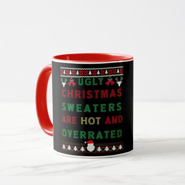 Caneca Os suéteres de Natal feios estão quentes e superva (Frente Esquerda)