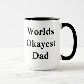 Caneca Pai de "Okayest" dos mundos