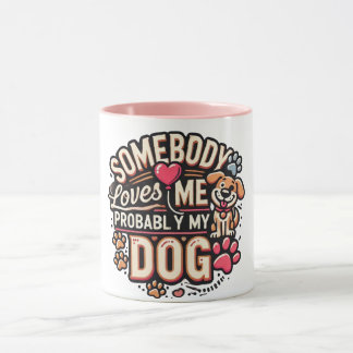 Caneca para Amante de Cachorro Alguém Me Ama Prova