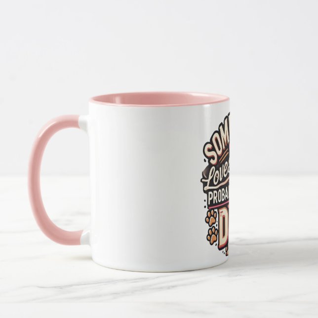 Caneca para Amante de Cachorro Alguém Me Ama Prova (Esquerda)