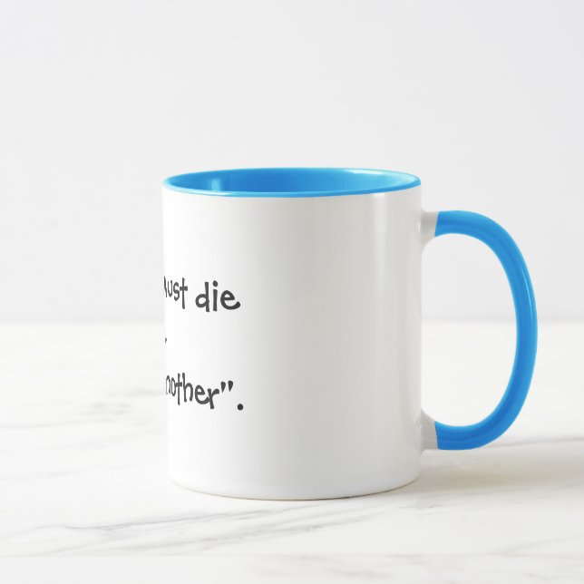 Caneca "Para mudar, um deve dieto um lifebefore entrar… (Direita)