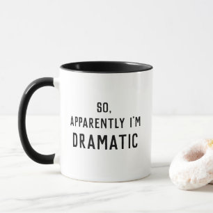 Caneca Parece que sou Dramático Engraçado