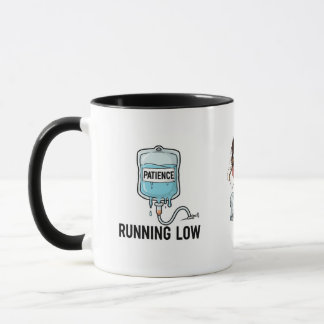 Caneca Patience Is Running Low-Nurse Edition