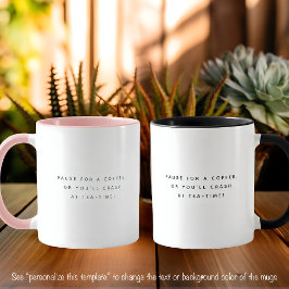 Caneca Pausa Citação de Café Fonte Cinza Tendência Duas C