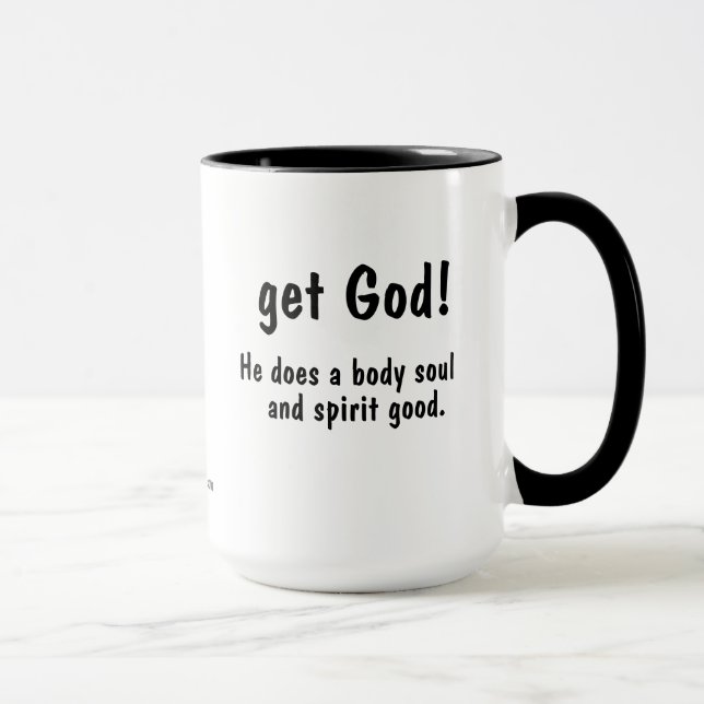 Caneca pegue Deus! Ele faz um bom corpo. gotGod316.com (Direita)