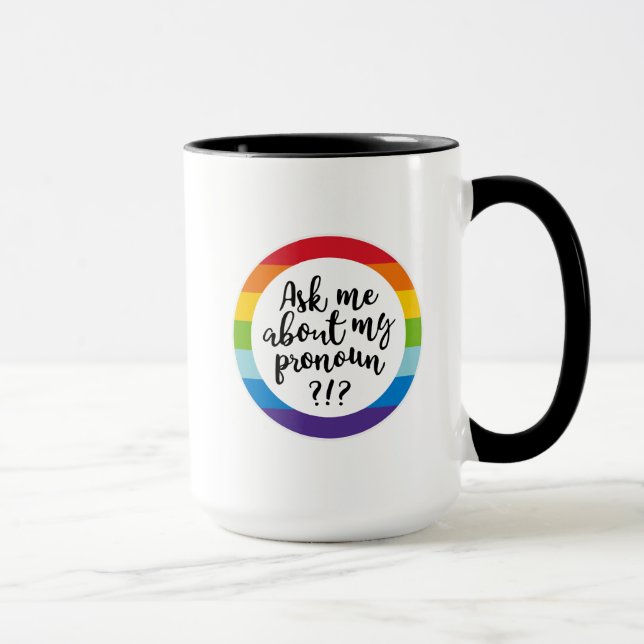 Caneca Pergunte-Me Sobre O Meu Pronoun? (Direita)