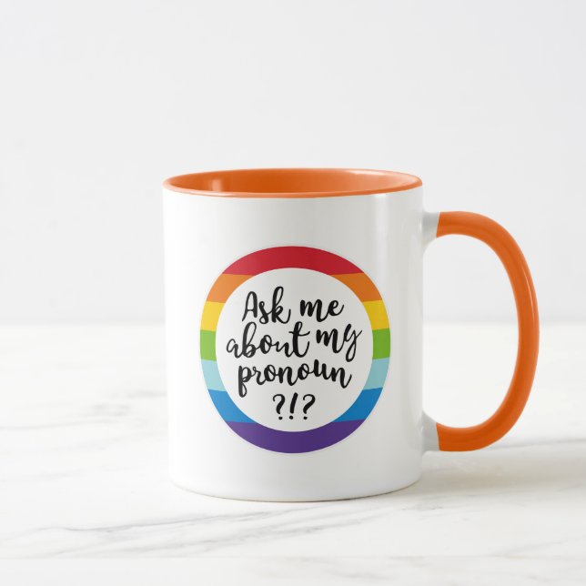 Caneca Pergunte-Me Sobre O Meu Pronoun? (Direita)