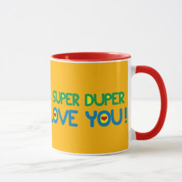 CANECA PERSONALIZADO "MIM AMOR SUPER DE DUPER VOCÊ! "