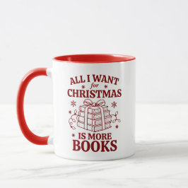 Caneca Personalized All I Want for Christmas Is More Book