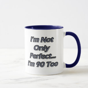 Caneca Pessoas de 90 anos perfeitas