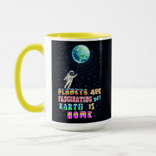 Caneca Planetas São Fascinantes, Mas A Terra Está Em Casa