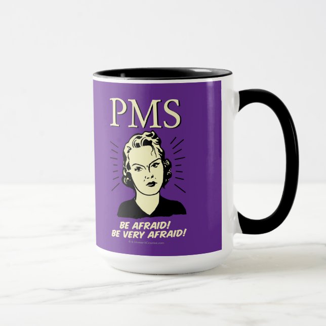 Caneca PMS: Tenha medo (Direita)