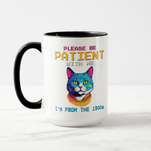 Caneca Por favor, seja paciente comigo que sou dos anos 1