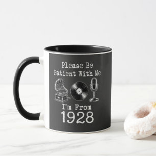 Caneca Por Favor Seja Paciente Eu Sou De 1928 Aniversário